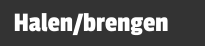 Halen/brengen
