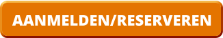 AANMELDEN/RESERVEREN